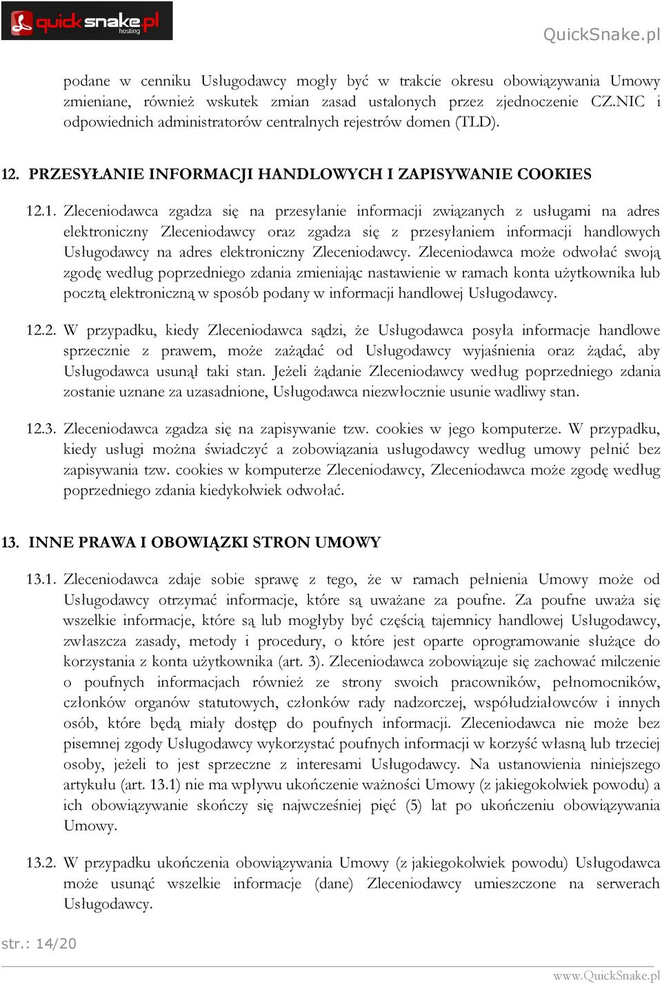 . PRZESYŁANIE INFORMACJI HANDLOWYCH I ZAPISYWANIE COOKIES 12