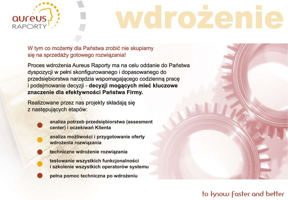podejmowanie decyzji - decyzji mog¹cych mieæ kluczowe znaczenie dla efektywnoœci Pañstwa Firmy.
