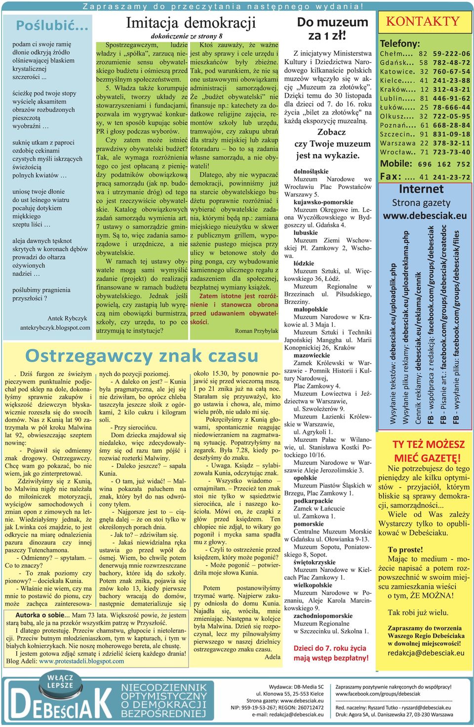 .. stolicą Urząd miasta warszawy,straż ścieżkęmiesja,referendum pod twoje stopy w sprawie wyścielę likwidacji aksamitem straży miejskiej obrazów rozbudzonych pieszczotą Partia Demokracja Bezpośrednia