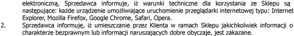 Firefox, Google Chrome, Safari, Opera. 2.