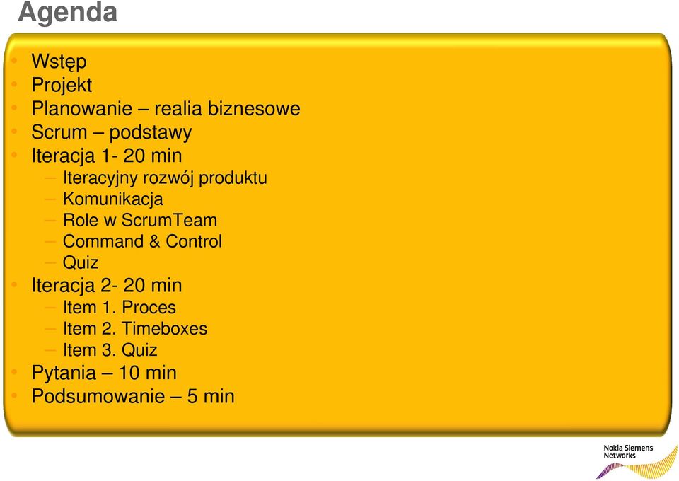 ScrumTeam Command & Control Quiz Iteracja 2-20 min Item 1.