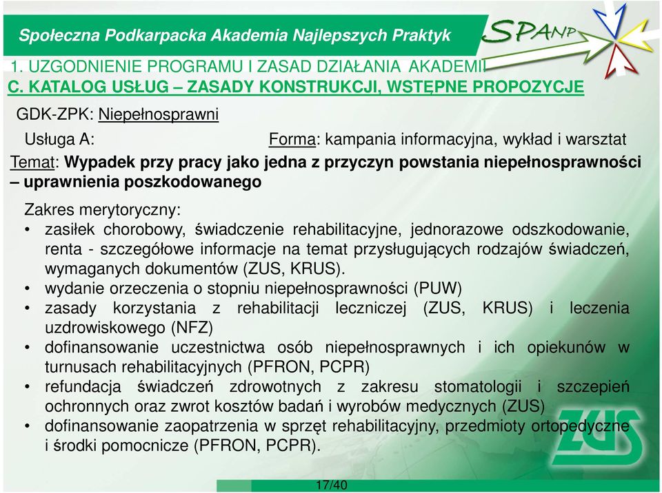 rodzajów świadczeń, wymaganych dokumentów (ZUS, KRUS).