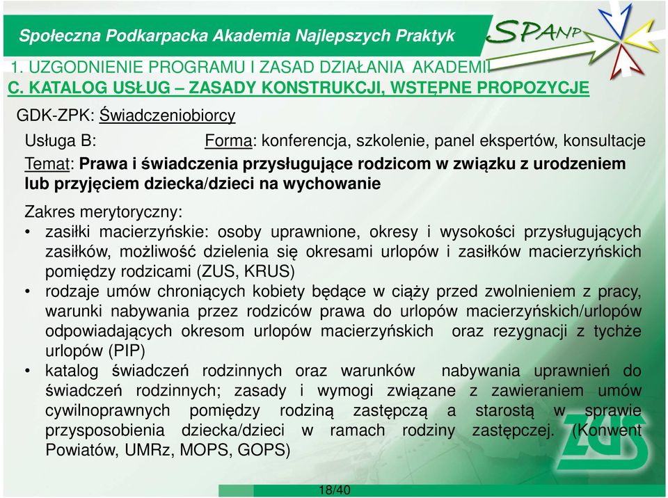 dzielenia się okresami urlopów i zasiłków macierzyńskich pomiędzy rodzicami (ZUS, KRUS) rodzaje umów chroniących kobiety będące w ciąży przed zwolnieniem z pracy, warunki nabywania przez rodziców