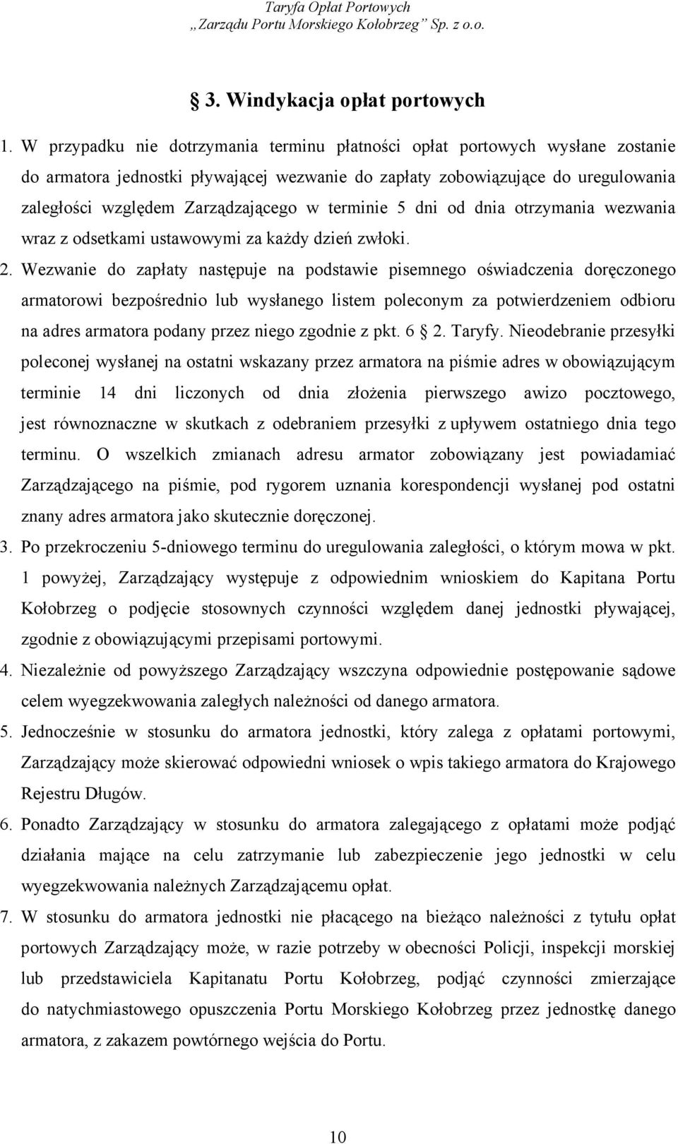 terminie 5 dni od dnia otrzymania wezwania wraz z odsetkami ustawowymi za kaŝdy dzień zwłoki. 2.