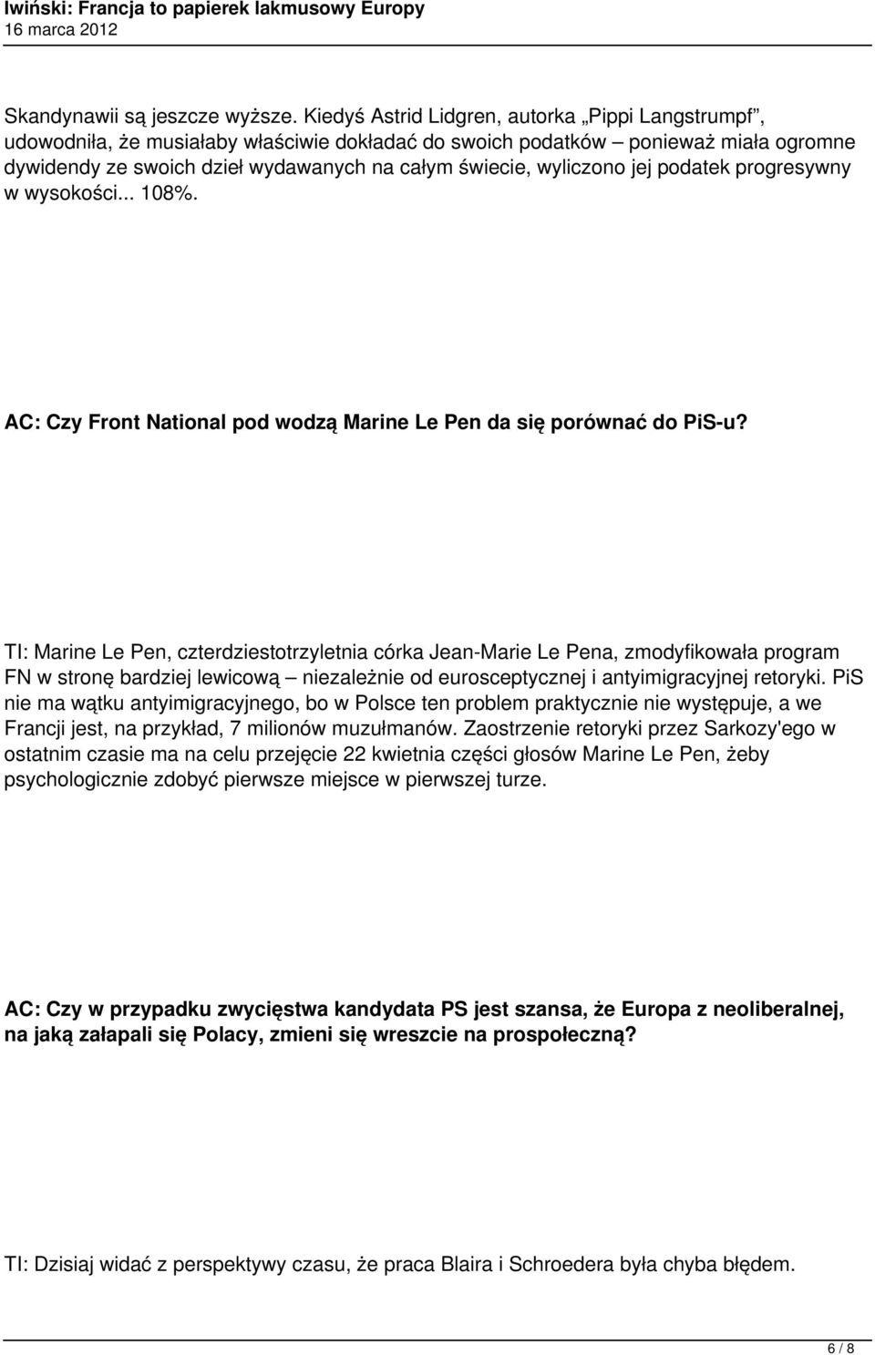 wyliczono jej podatek progresywny w wysokości... 108%. AC: Czy Front National pod wodzą Marine Le Pen da się porównać do PiS-u?