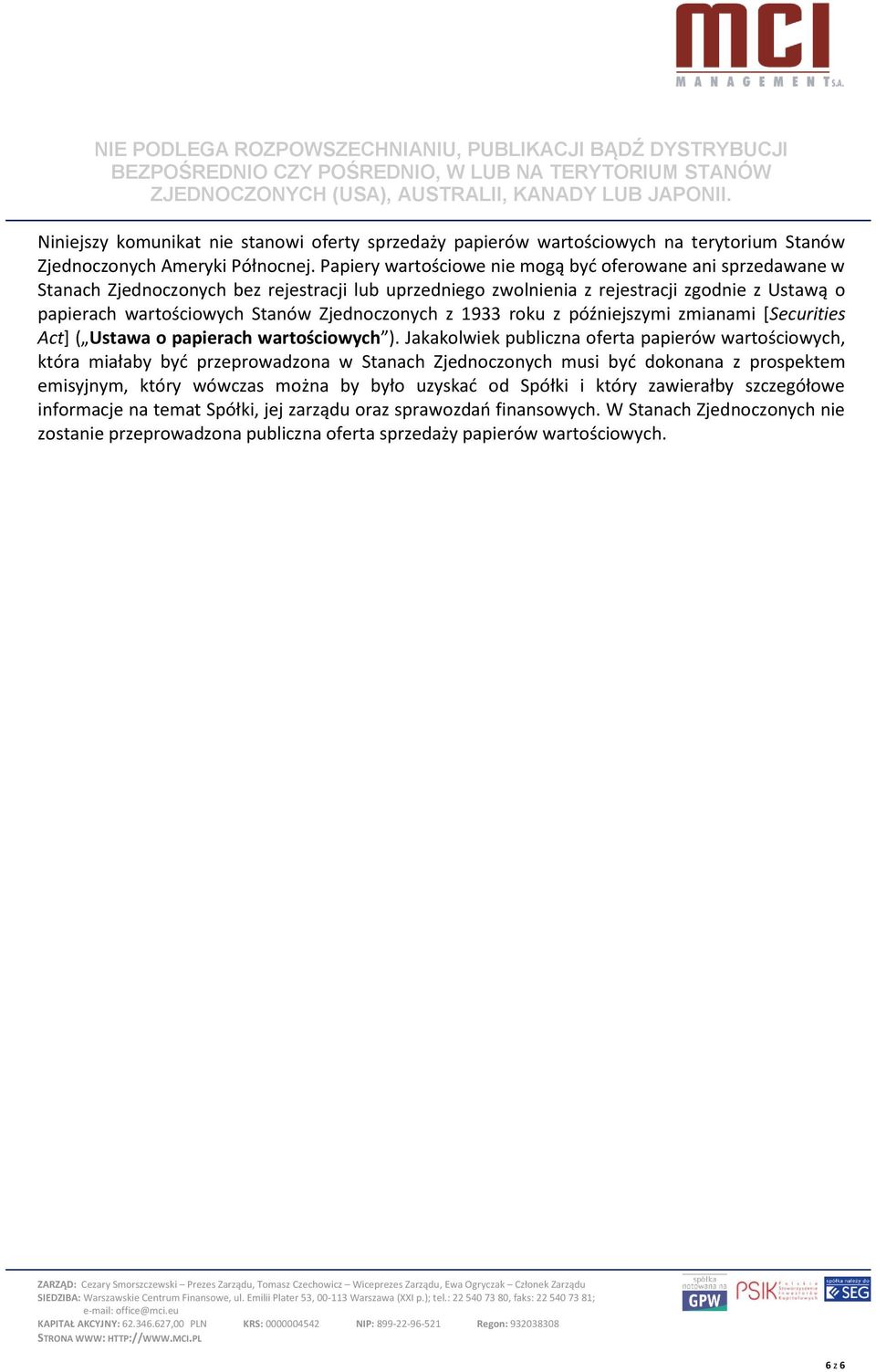 Zjednoczonych z 1933 roku z późniejszymi zmianami [Securities Act] ( Ustawa o papierach wartościowych ).