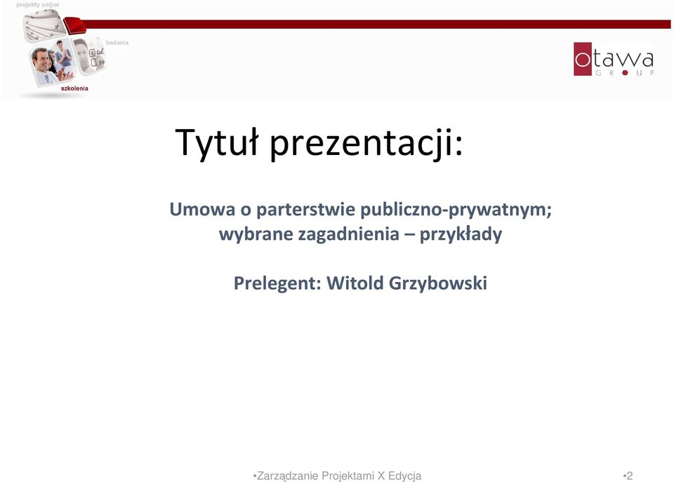 zagadnienia przykłady Prelegent: