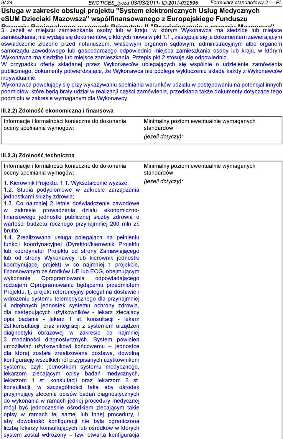 2 "Rozwój wydaje się e-usług" dokumentów, o których mowa w Programu pkt 1.