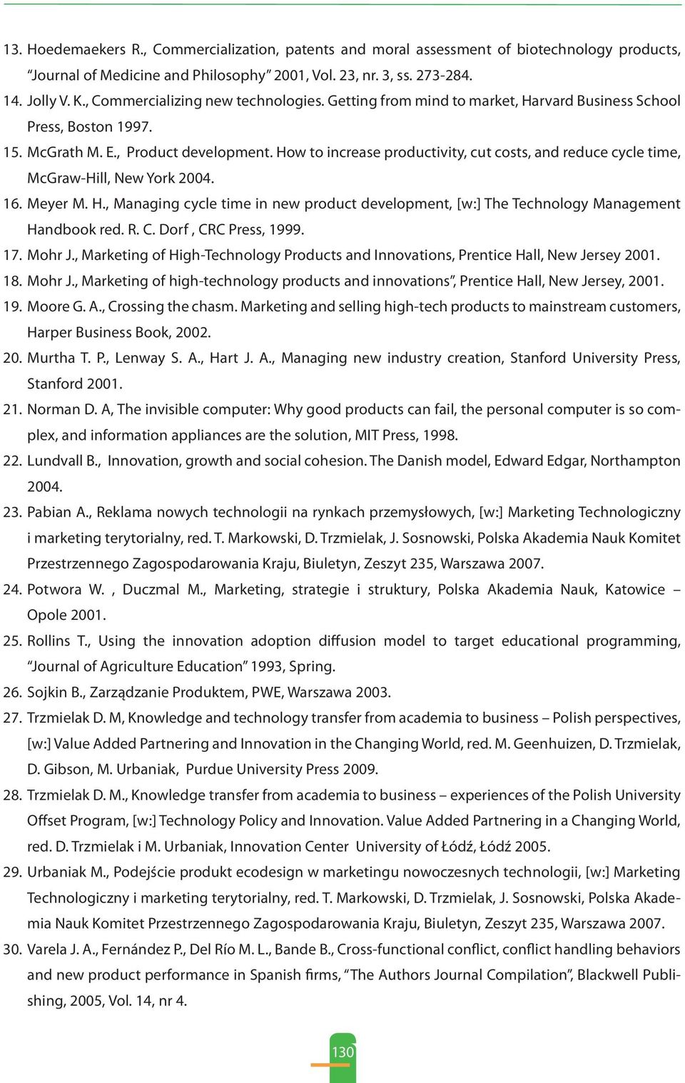 How to increase productivity, cut costs, and reduce cycle time, McGraw-Hill, New York 2004. 16. Meyer M. H.