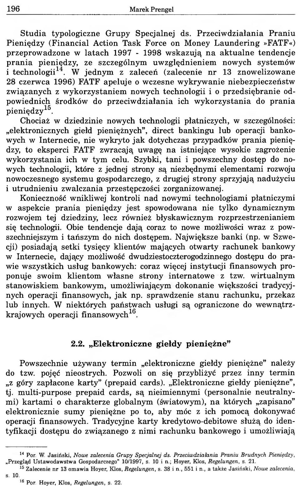 uwzględnieniem nowych systemów i technologii1.