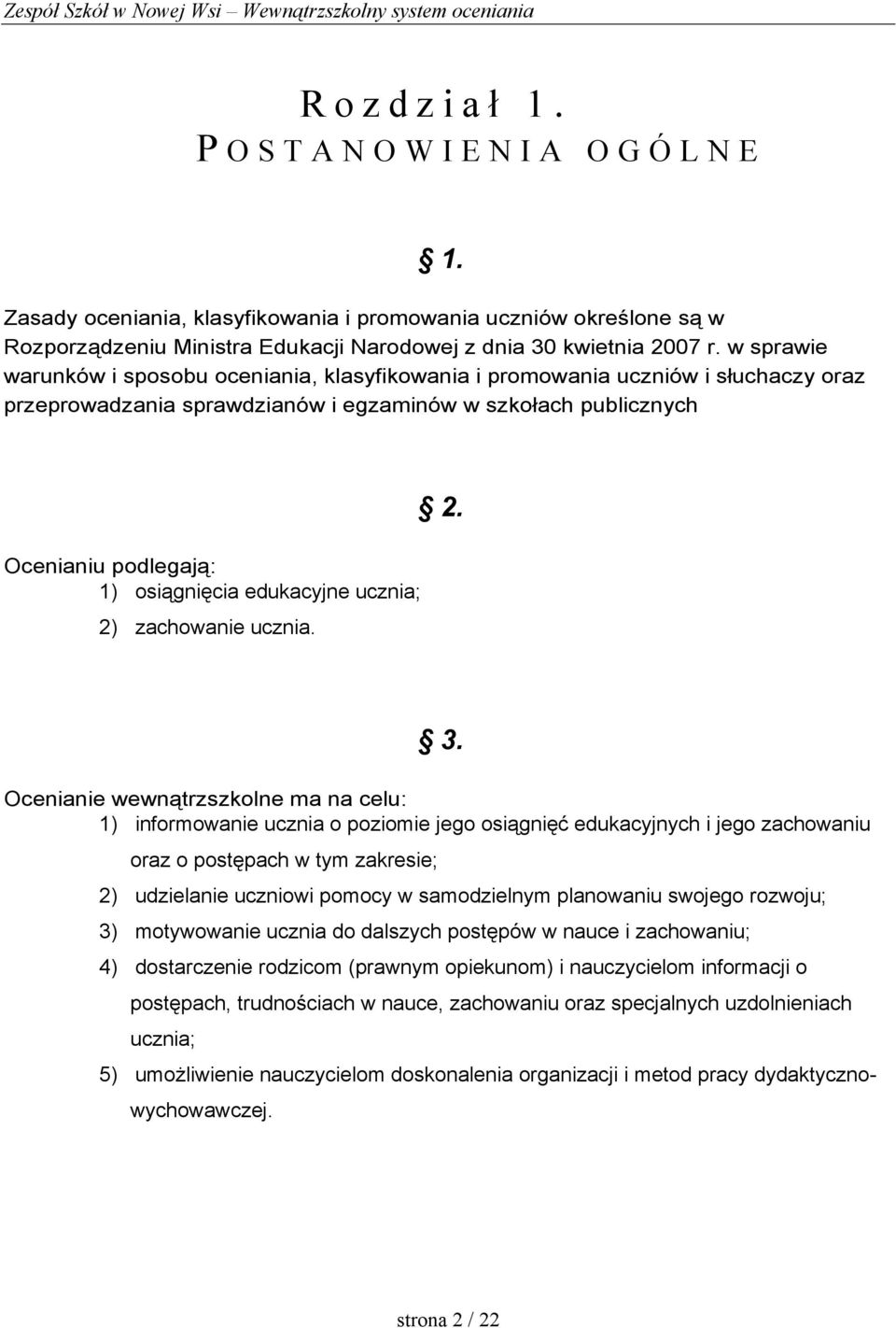 edukacyjne ucznia; 2) zachowanie ucznia. 2. 3.