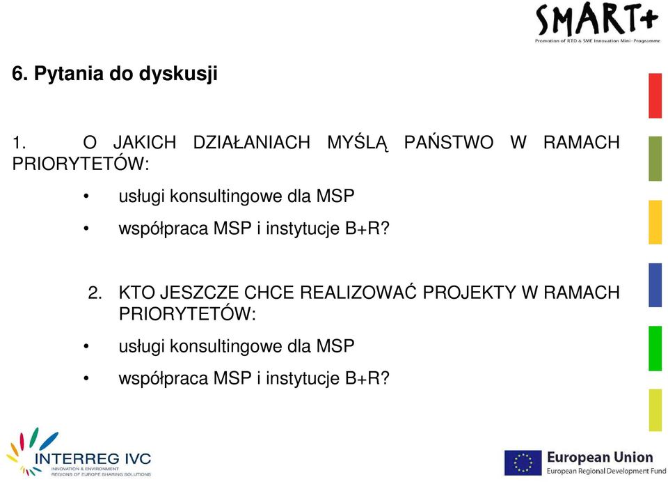 konsultingowe dla MSP współpraca MSP i instytucje B+R? 2.