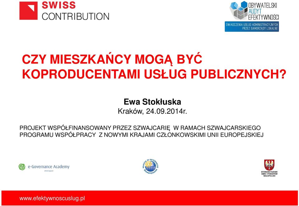 PROJEKT WSPÓŁFINANSOWANY PRZEZ SZWAJCARIĘ W RAMACH