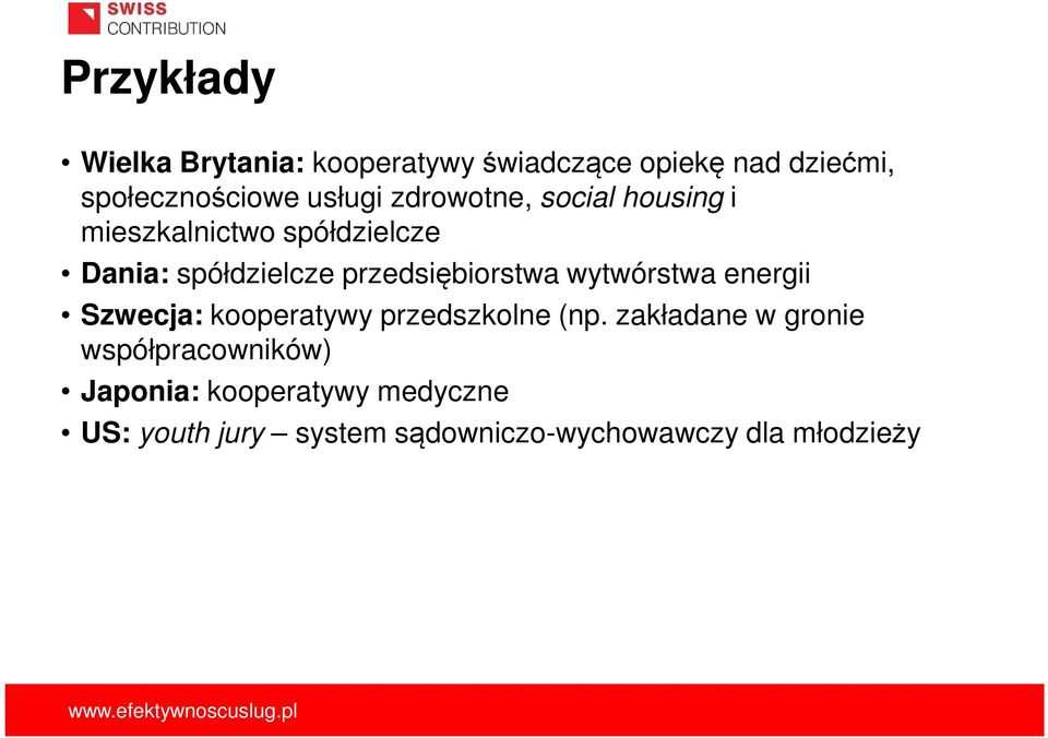 wytwórstwa energii Szwecja: kooperatywy przedszkolne (np.