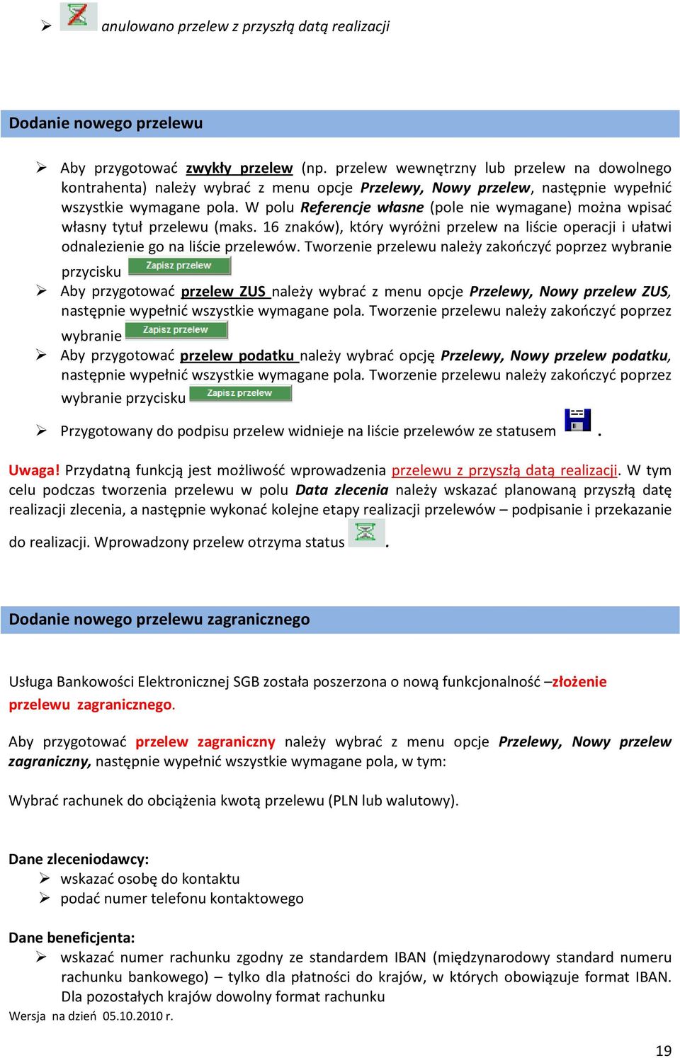 W polu Referencje własne (pole nie wymagane) można wpisać własny tytuł przelewu (maks. 16 znaków), który wyróżni przelew na liście operacji i ułatwi odnalezienie go na liście przelewów.