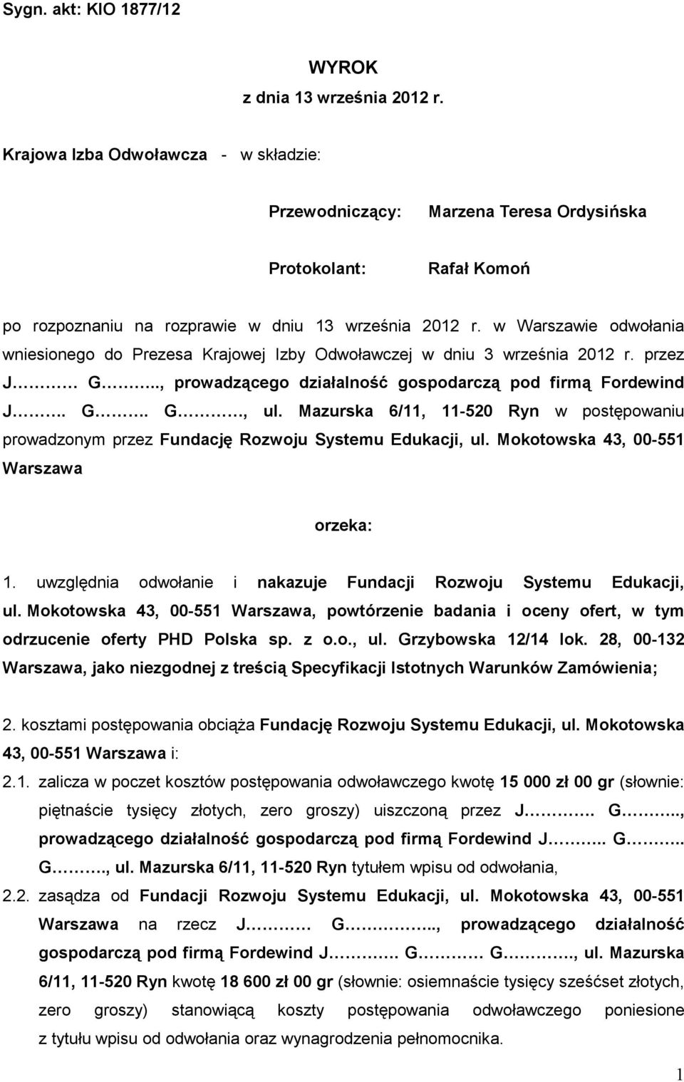 w Warszawie odwołania wniesionego do Prezesa Krajowej Izby Odwoławczej w dniu 3 września 2012 r. przez J G.., prowadzącego działalność gospodarczą pod firmą Fordewind J. G. G, ul.