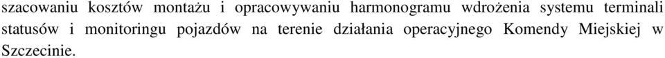 statusów i monitoringu pojazdów na terenie