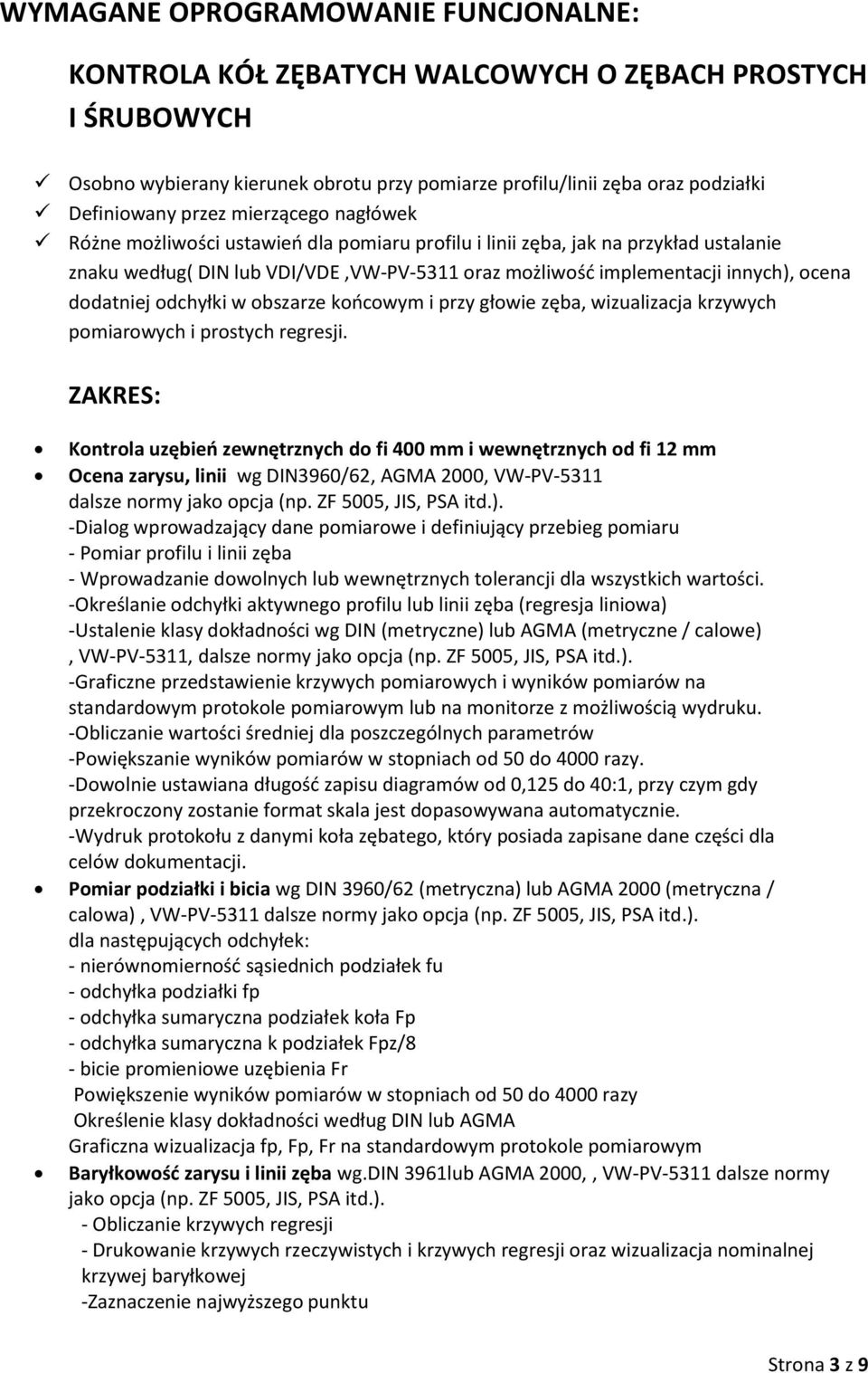 dodatniej odchyłki w obszarze końcowym i przy głowie zęba, wizualizacja krzywych pomiarowych i prostych regresji.