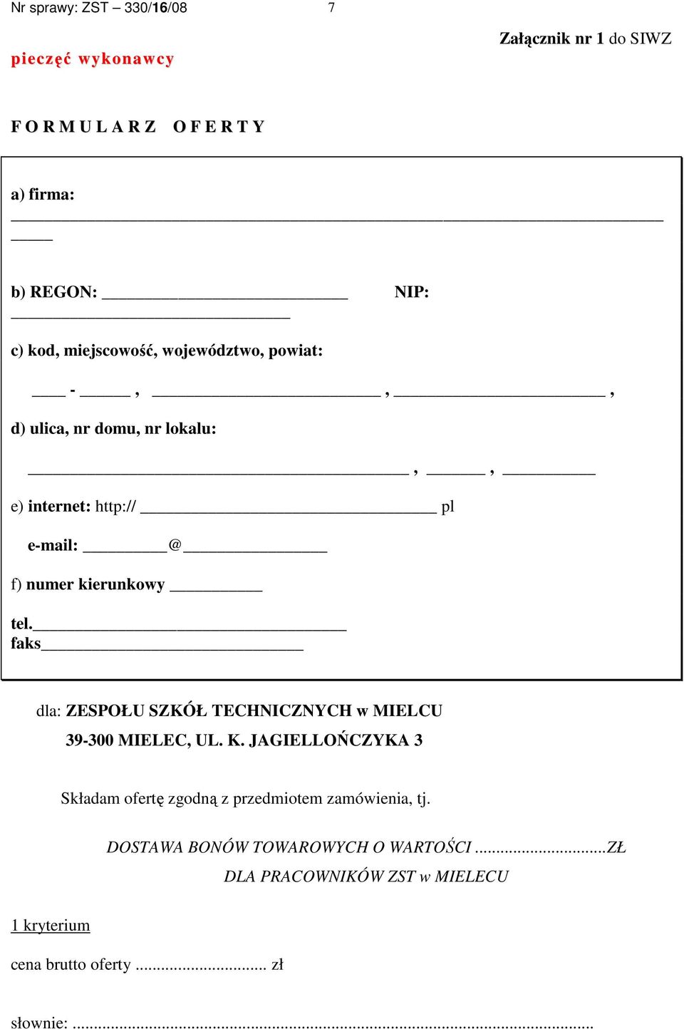 tel. faks dla: ZESPOŁU SZKÓŁ TECHNICZNYCH w MIELCU 39-300 MIELEC, UL. K.