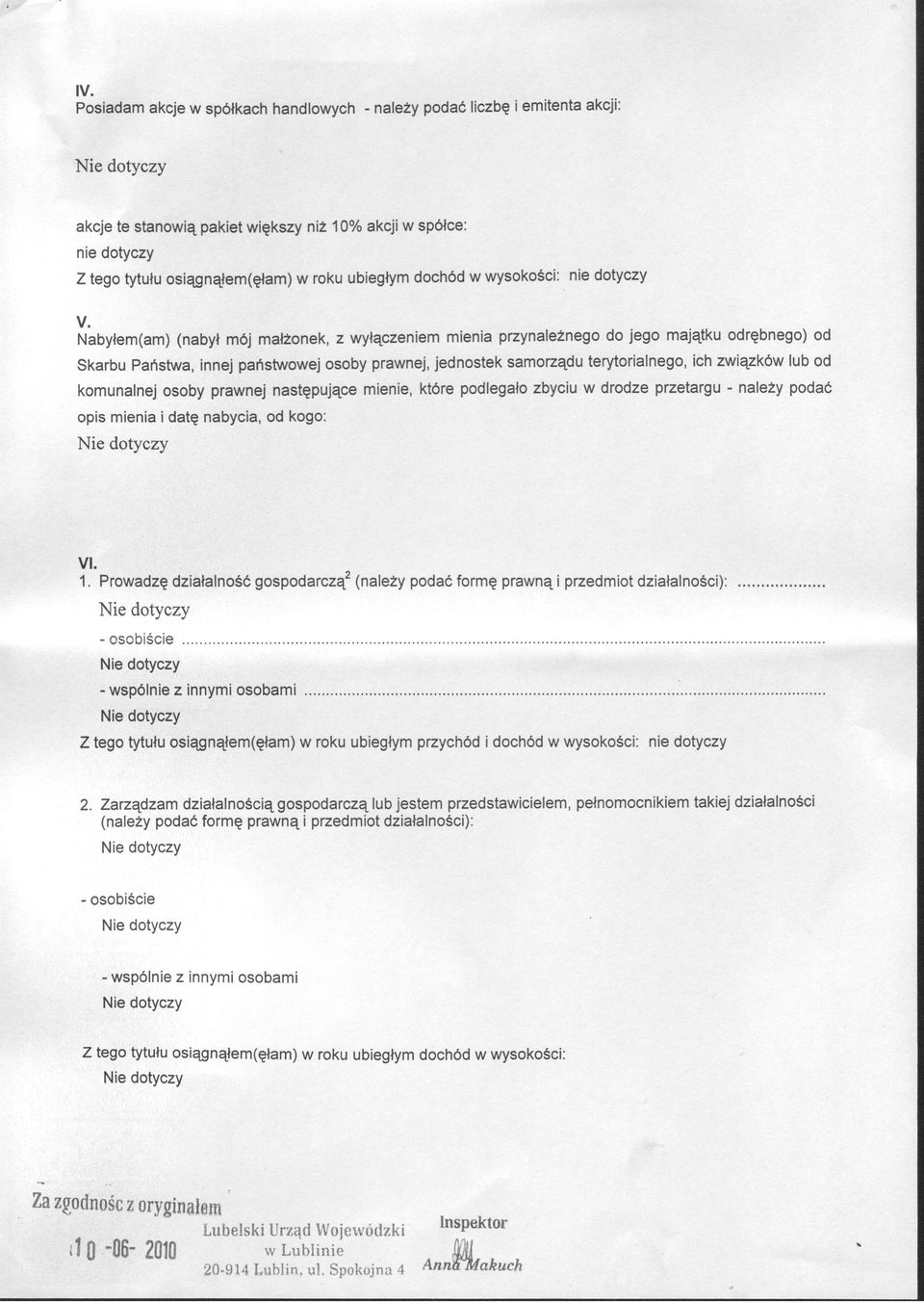 od komunalnej osoby prawnej następujące mienie, które podlegało zbyciu w drodze przetargu - należy podać opis mienia i datę nabycia, od kogo: 1.