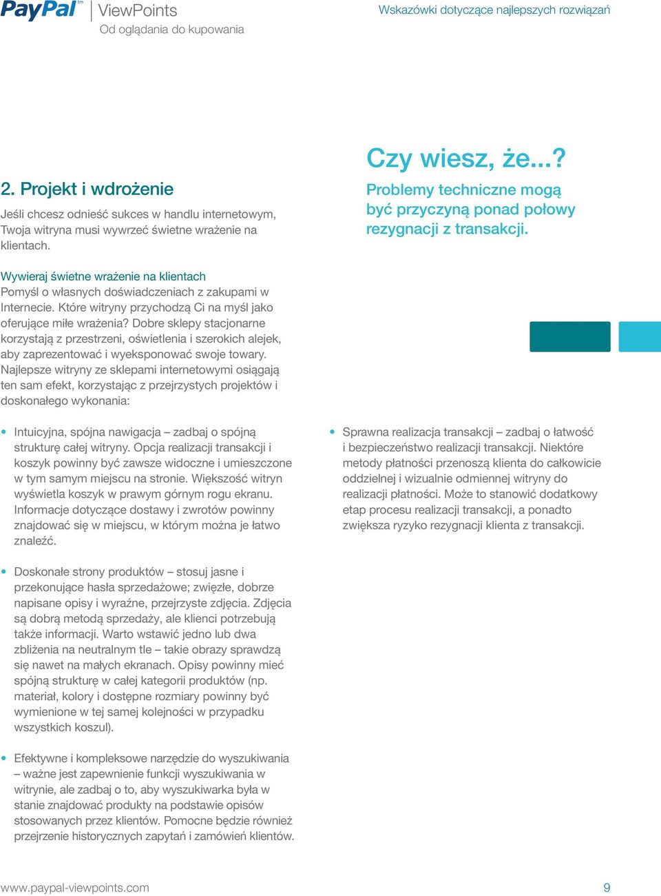 Które witryny przychodzą Ci na myśl jako oferujące miłe wrażenia? Dobre sklepy stacjonarne korzystają z przestrzeni, oświetlenia i szerokich alejek, aby zaprezentować i wyeksponować swoje towary.