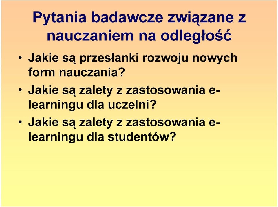 Jakie są zalety z zastosowania e- learningu dla