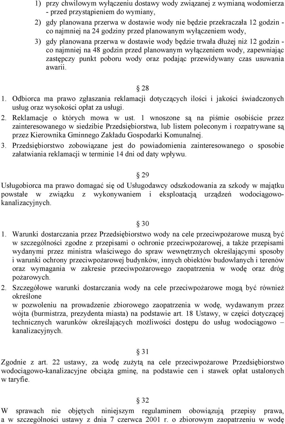 zastępczy punkt poboru wody oraz podając przewidywany czas usuwania awarii. 28 1.