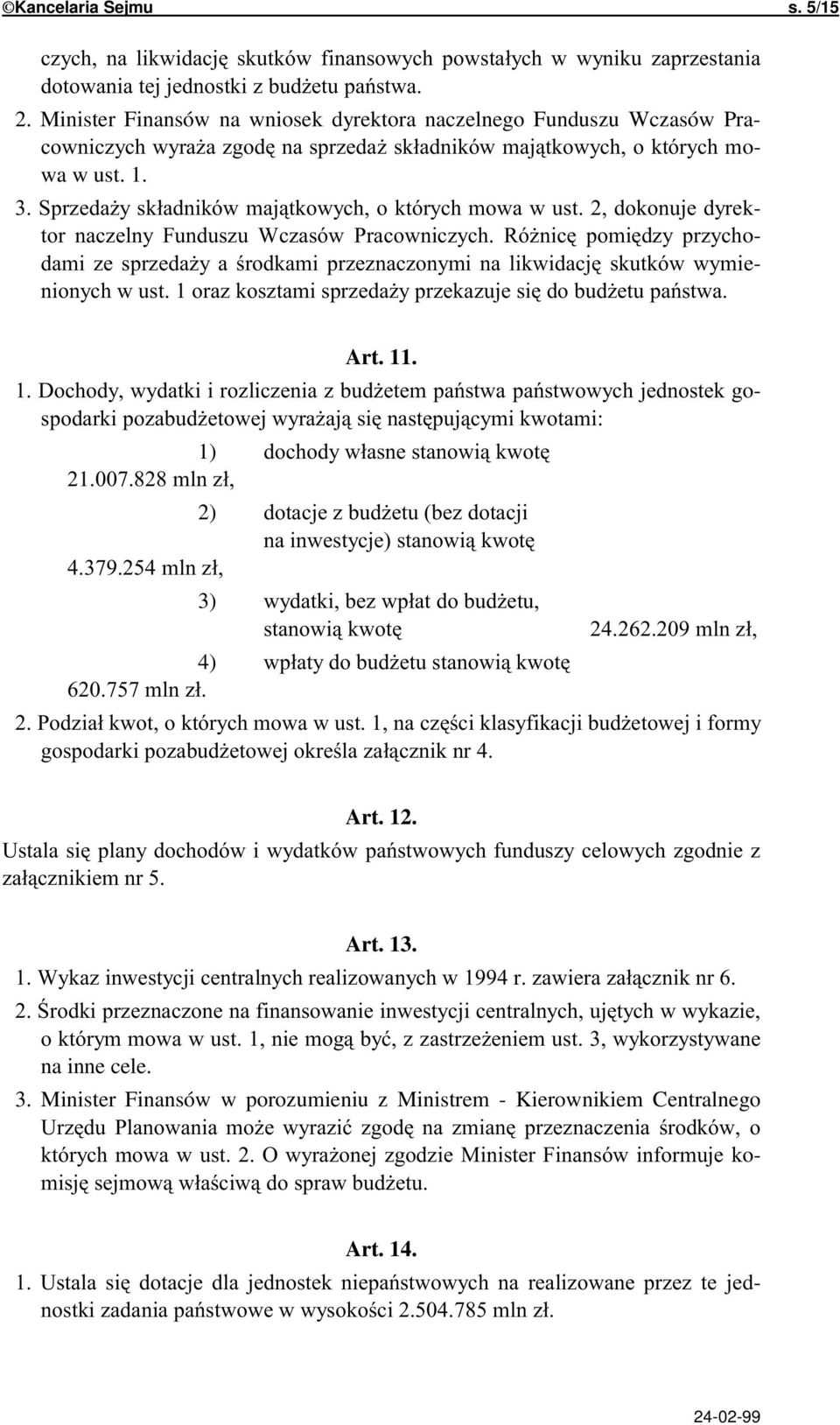 "8 *$*k- - : 1 2 o- * e- * Art. 11. > *o- ** * / 1) $##.)$) 2) *?* *@ (".%$+( 3) $($!$$#% 4)!$#.+. $1 5 * * 5 * ( Art.