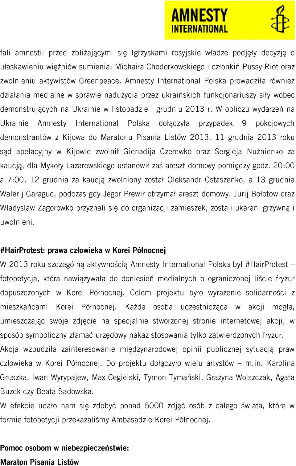 W obliczu wydarzeń na Ukrainie Amnesty International Polska dołączyła przypadek 9 pokojowych demonstrantów z Kijowa do Maratonu Pisania Listów 2013.