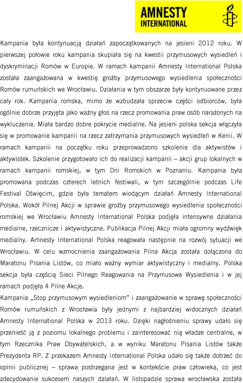 Działania w tym obszarze były kontynuowane przez cały rok.