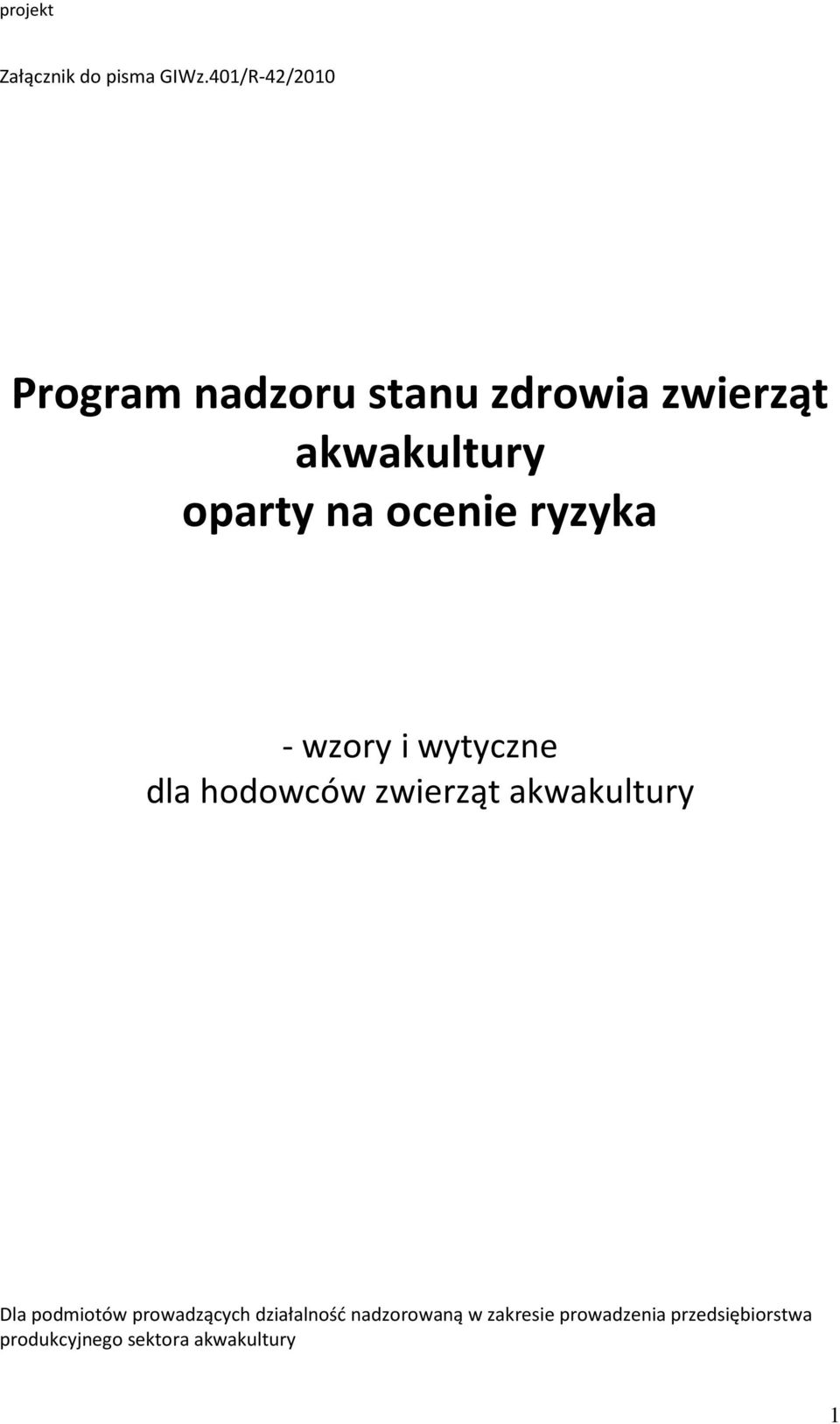 na ocenie ryzyka - wzory i wytyczne dla hodowców zwierząt akwakultury