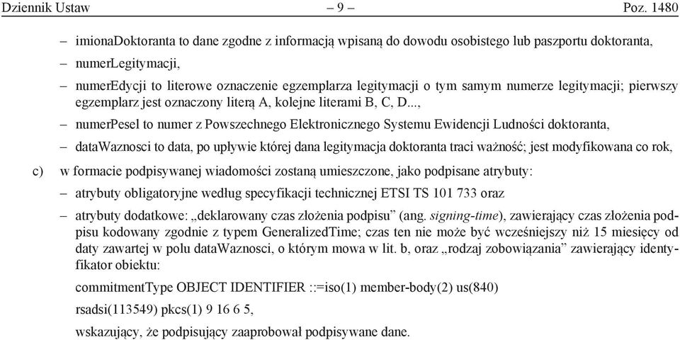 numerze legitymacji; pierwszy egzemplarz jest oznaczony literą A, kolejne literami B, C, D.