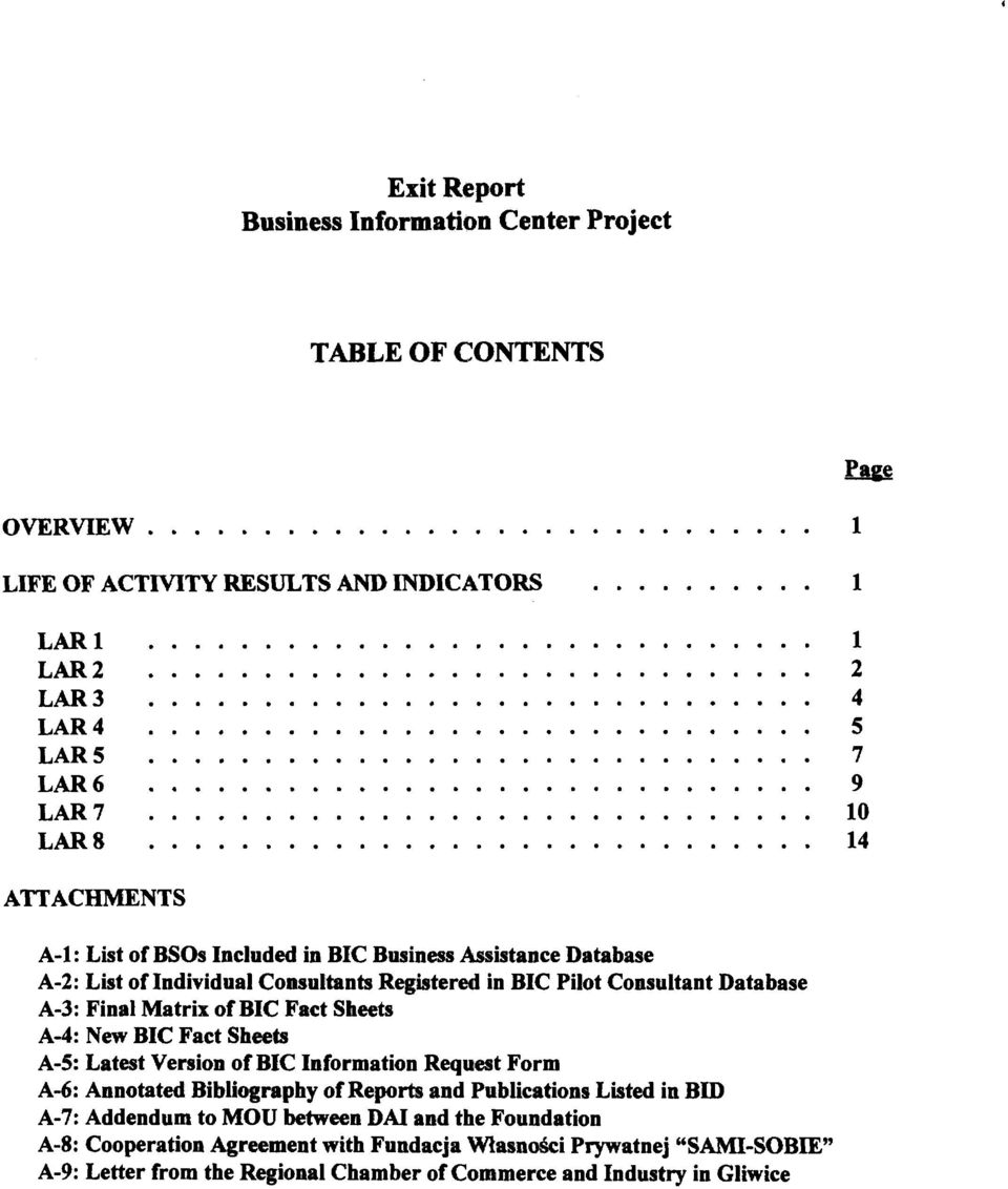 Consultant Database A-3: Final Matrix of BIC Fact Sheets A-4: New BIC Fact Shwts A-5: Latest Version of BIC Information Request Form A-6: Annotated Bibliography of Reports