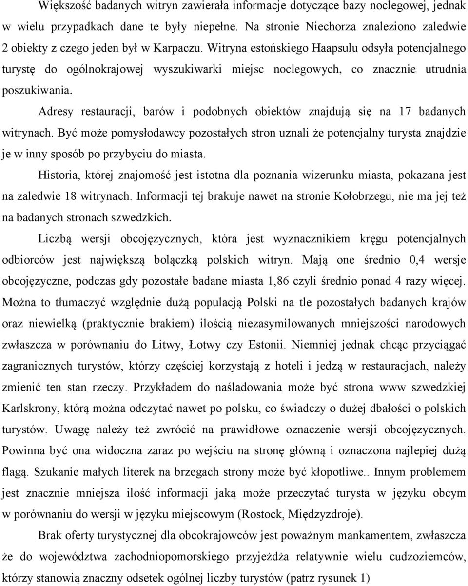 Witryna estońskiego Haapsulu odsyła potencjalnego turystę do ogólnokrajowej wyszukiwarki miejsc noclegowych, co znacznie utrudnia poszukiwania.