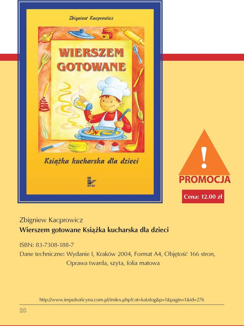 ISBN: 83-7308-188-7 Dane techniczne: Wydanie I, Kraków 2004, Format A4,