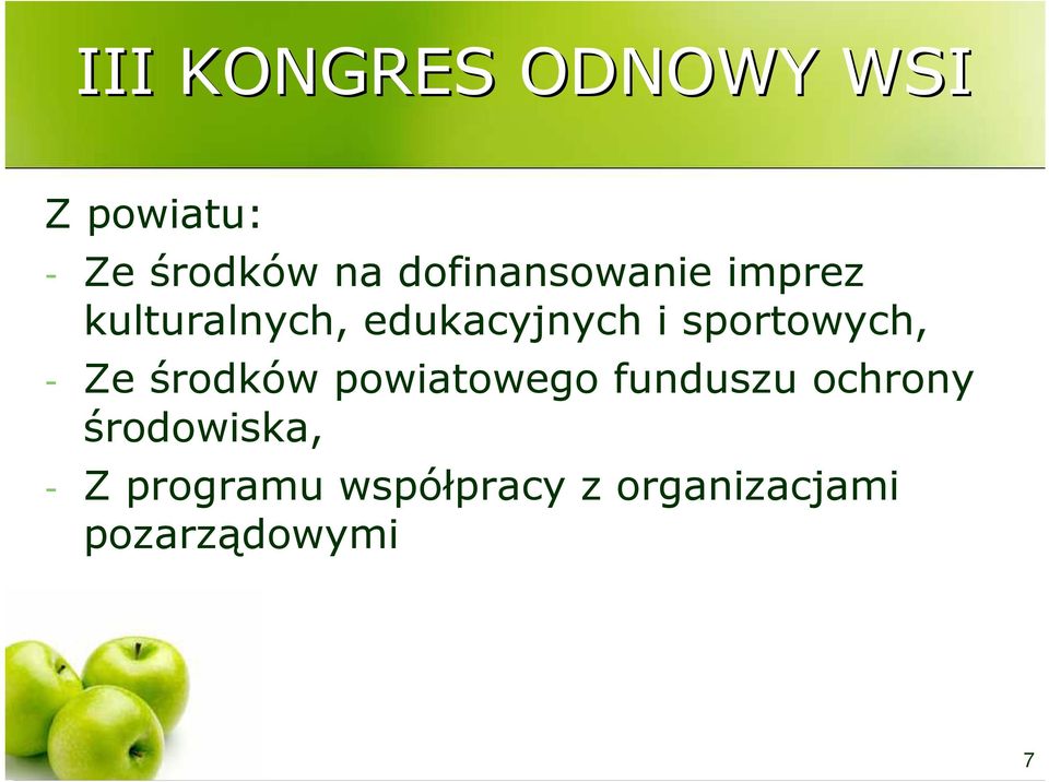 środków powiatowego funduszu ochrony środowiska,