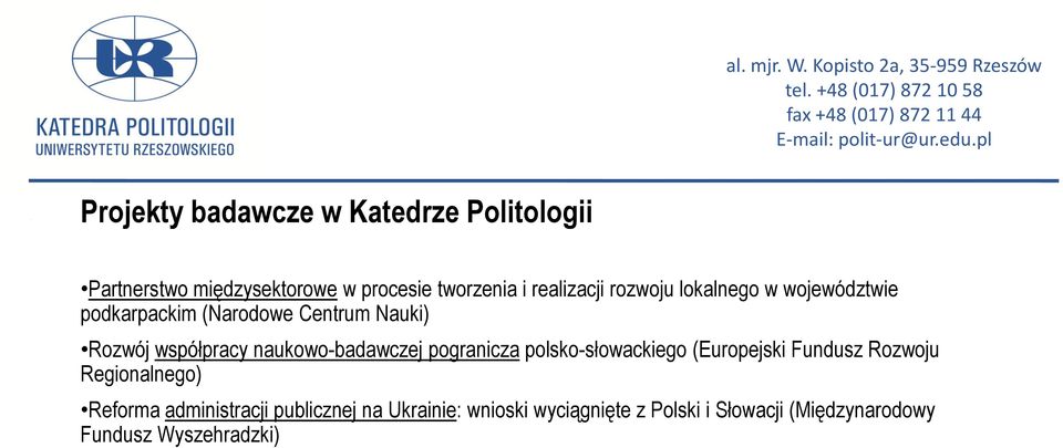 naukowo-badawczej pogranicza polsko-słowackiego (Europejski Fundusz Rozwoju Regionalnego) Reforma