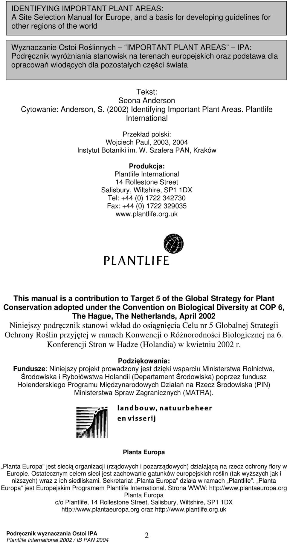 (2002) Identifying Important Plant Areas. Plantlife International Przekład polski: Wo