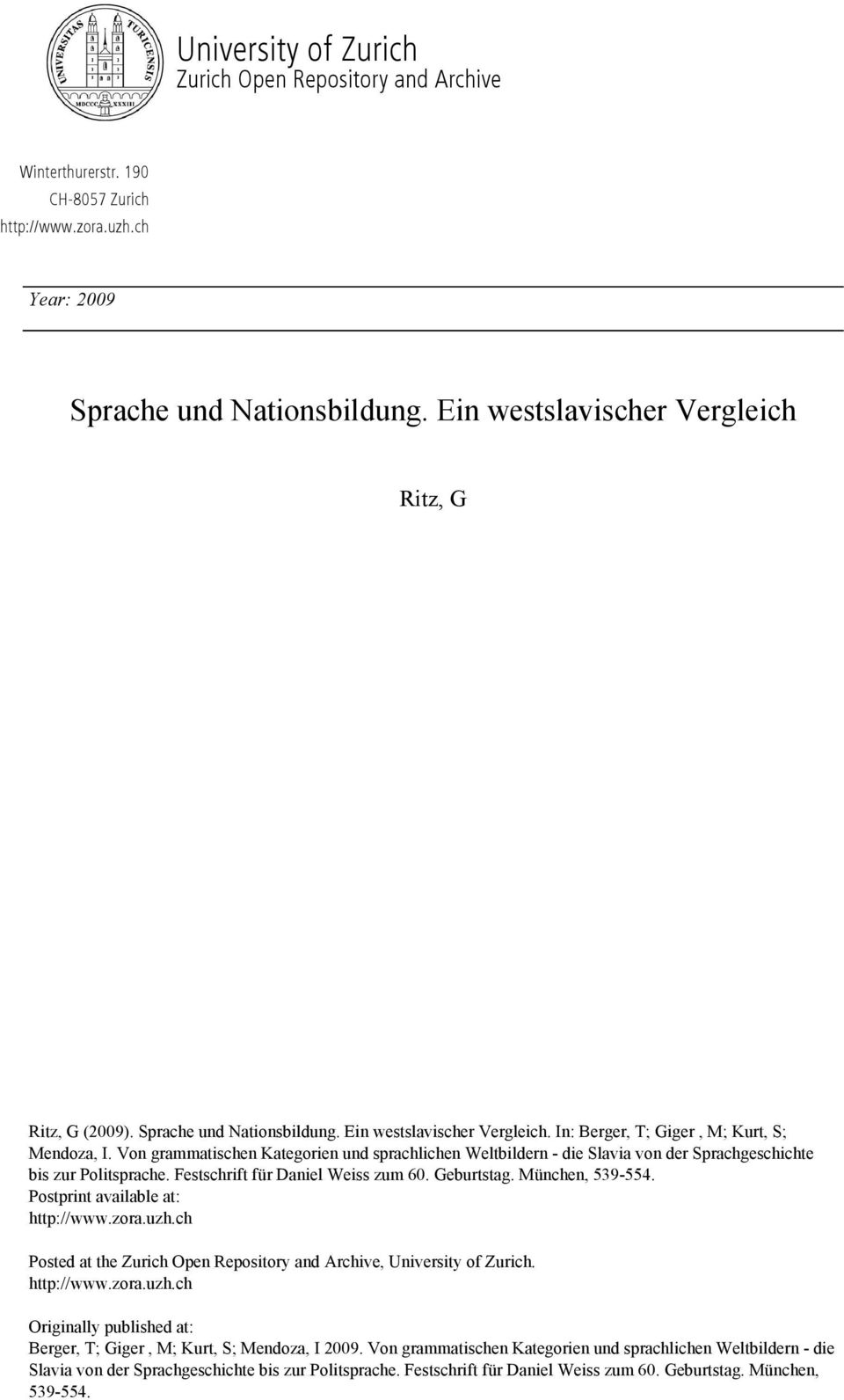 Von grammatischen Kategorien und sprachlichen Weltbildern - die Slavia von der Sprachgeschichte bis zur Politsprache. Festschrift für Daniel Weiss zum 60. Geburtstag. München, 539-554.