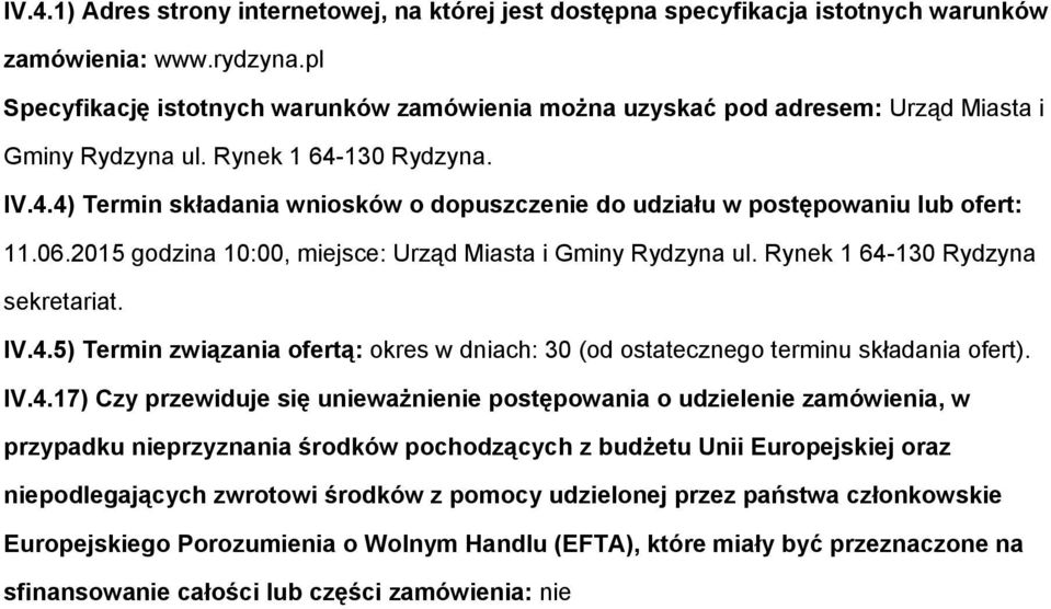 06.2015 gdzina 10:00, miejsce: Urząd Miasta i Gminy Rydzyna ul. Rynek 1 64-