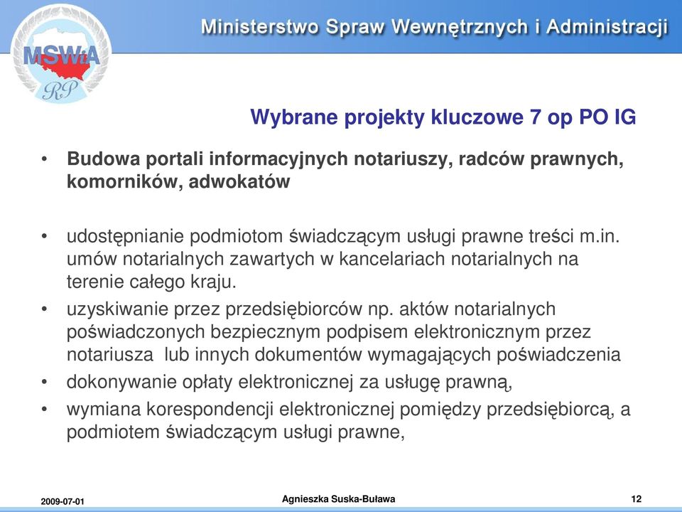 aktów notarialnych po wiadczonych bezpiecznym podpisem elektronicznym przez notariusza lub innych dokumentów wymagaj cych po wiadczenia dokonywanie op aty