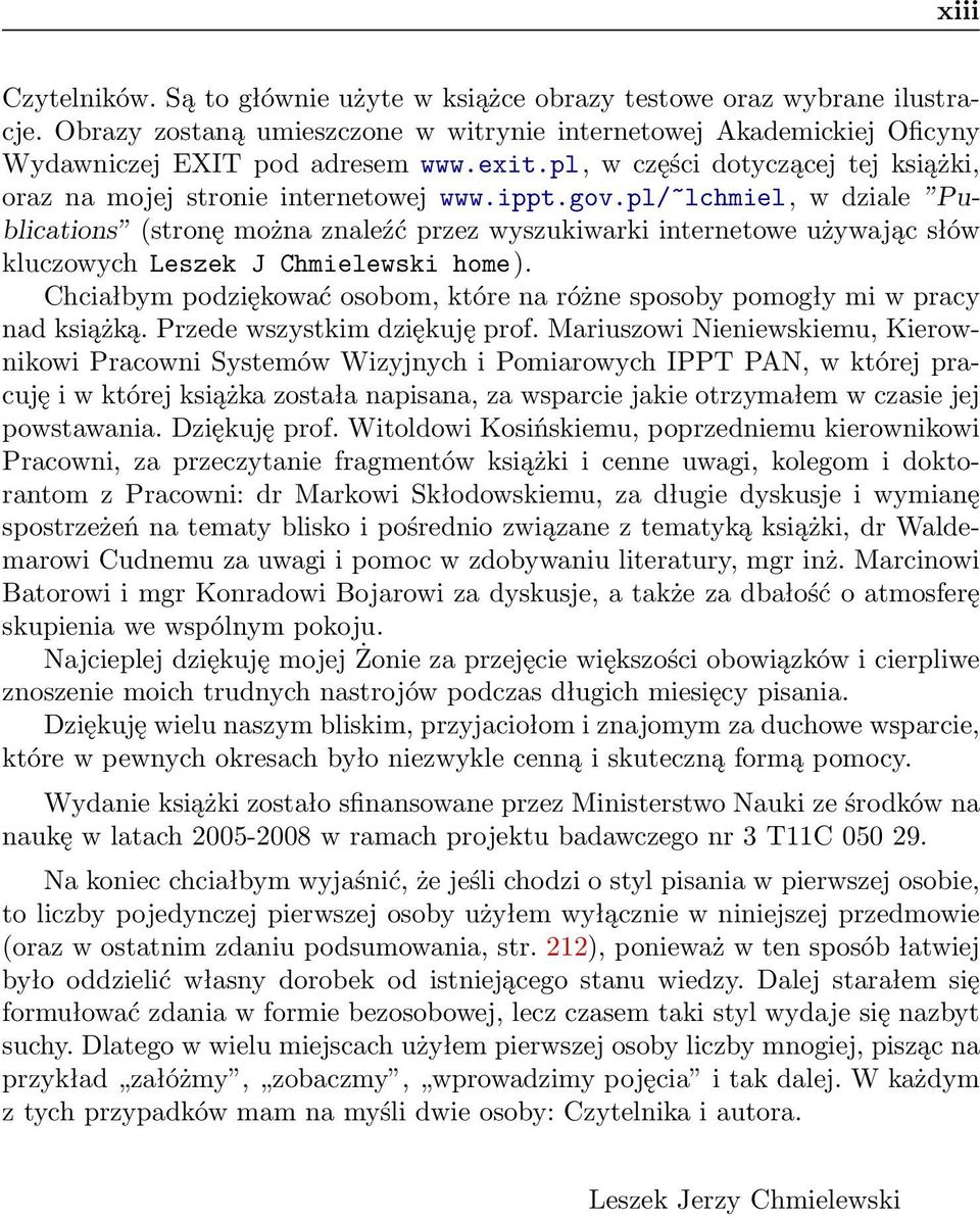 pl/~lchmiel, w dziale Publications (stronę można znaleźć przez wyszukiwarki internetowe używając słów kluczowych Leszek J Chmielewski home).