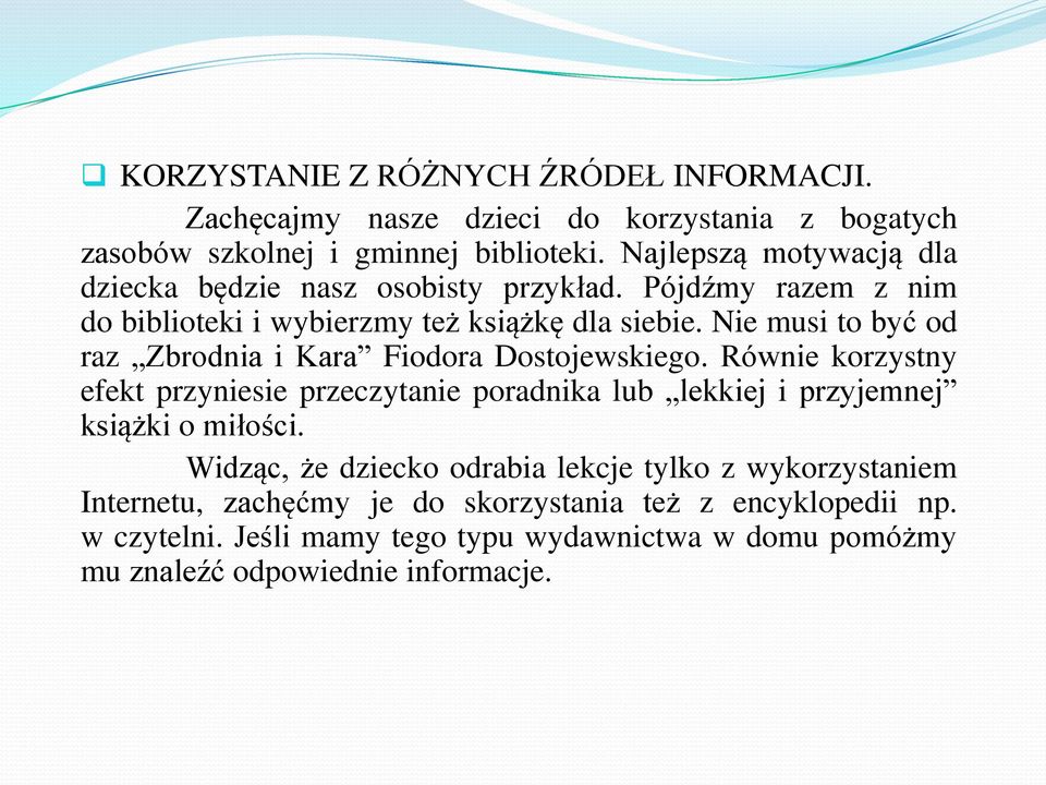 Nie musi to być od raz Zbrodnia i Kara Fiodora Dostojewskiego.