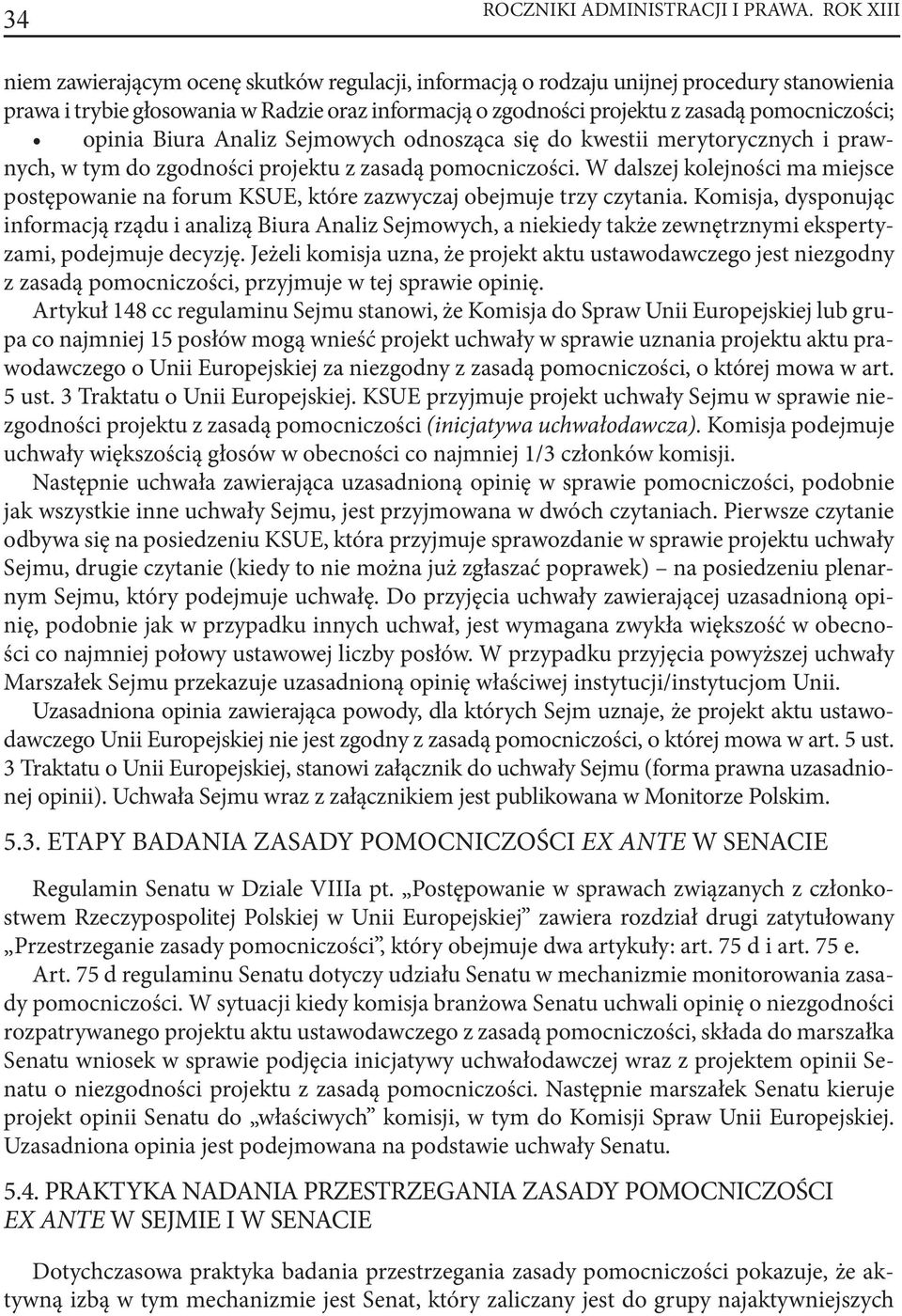 opinia Biura Analiz Sejmowych odnosząca się do kwestii merytorycznych i prawnych, w tym do zgodności projektu z zasadą pomocniczości.