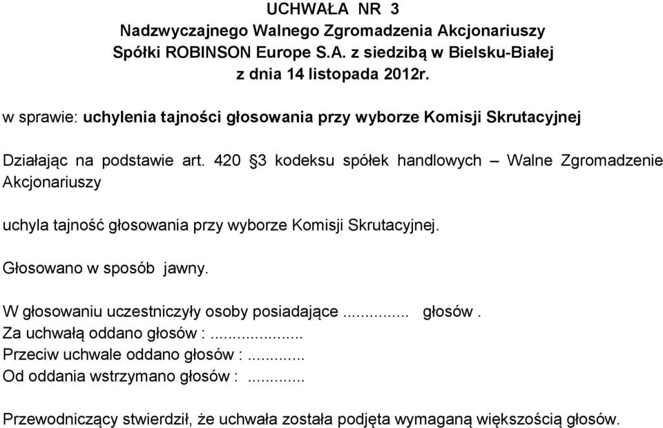 420 3 kodeksu spółek handlowych Walne Zgromadzenie Akcjonariuszy uchyla