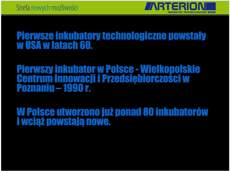 Pierwszy inkubator w Polsce - Wielkopolskie Centrum