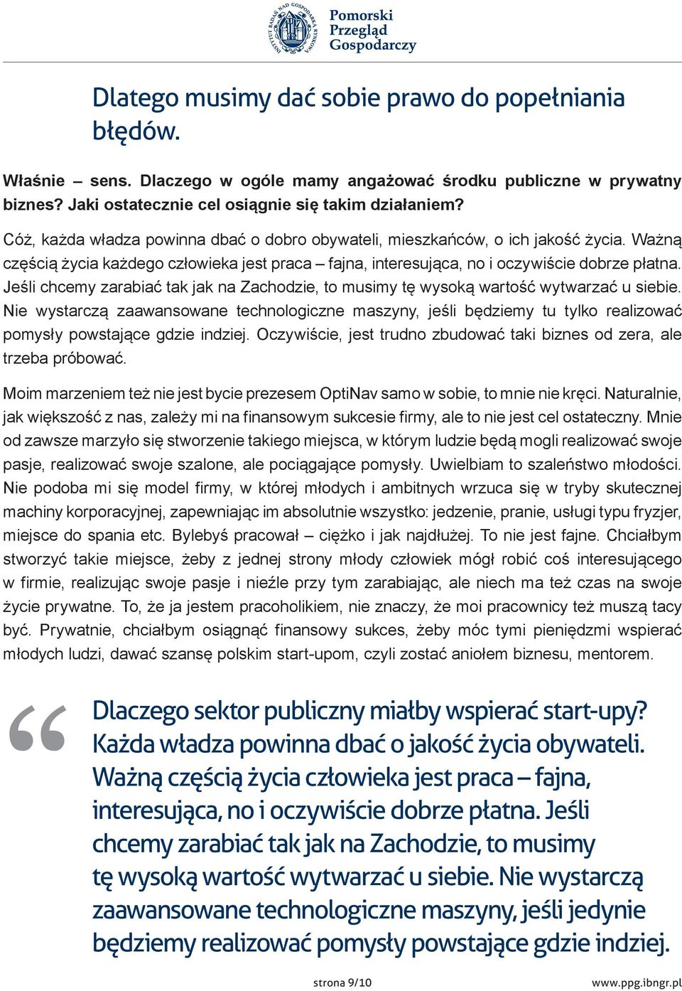 Jeśli chcemy zarabiać tak jak na Zachodzie, to musimy tę wysoką wartość wytwarzać u siebie.