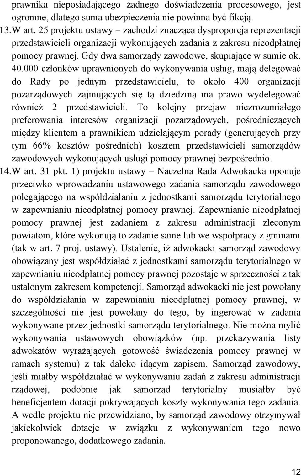 Gdy dwa samorządy zawodowe, skupiające w sumie ok. 40.