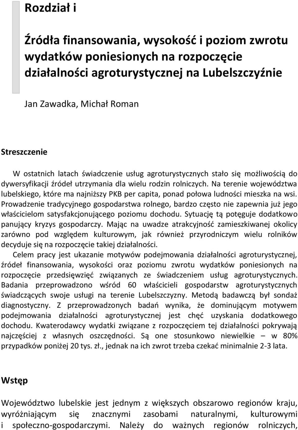 Na terenie województwa lubelskiego, które ma najniższy PKB per capita, ponad połowa ludności mieszka na wsi.