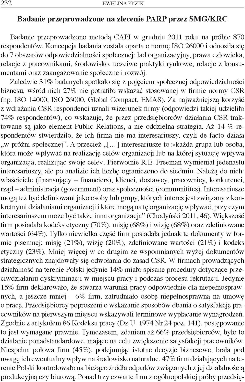 rynkowe, relacje z konsumentami oraz zaangażowanie społeczne i rozwój.